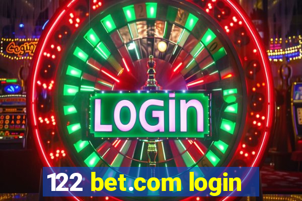 122 bet.com login